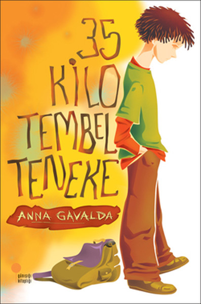 35 Kilo Tembel Teneke – Anna Gavalda